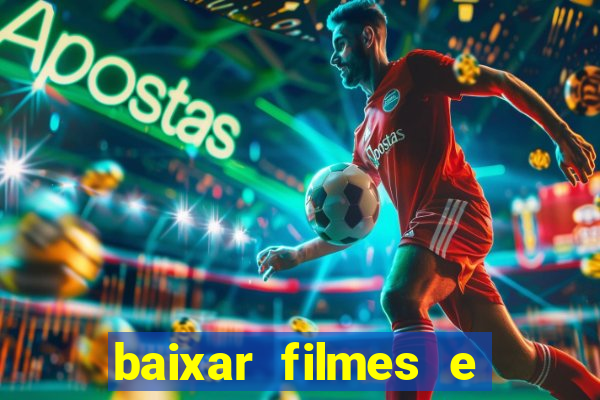 baixar filmes e series em mp4